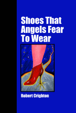 Shoes That Angels Fear To Wear